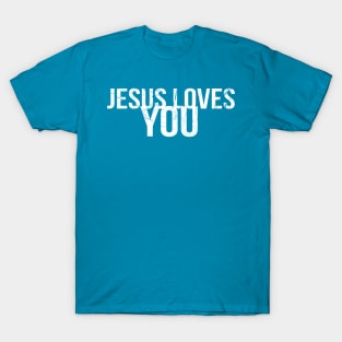 Jesus Loves You Cool Motivational Christian T-Shirt